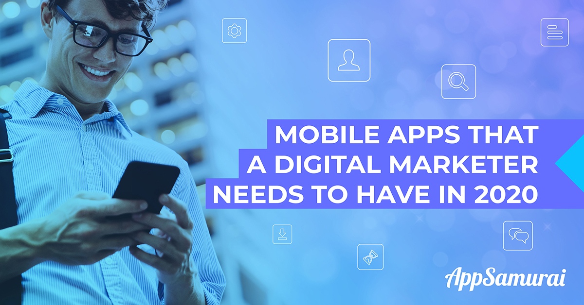 Mobile-Apps-That-A-Digital-Marketer-Needs-To-Have-In-2020